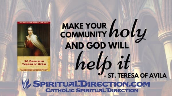 30 Days with Teresa of Avila 600x334 make your community holy