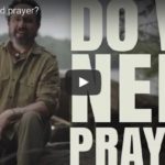 Do We Need Prayer Video Featured Image for post on Finding Hope and Healing in Prayer 