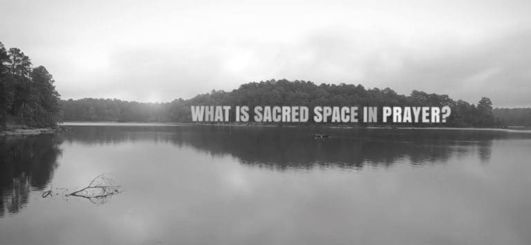 What is Sacred Space In Prayer Video Screenshot
