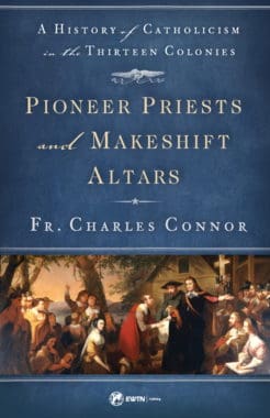 pioneer priests and makeshift altars