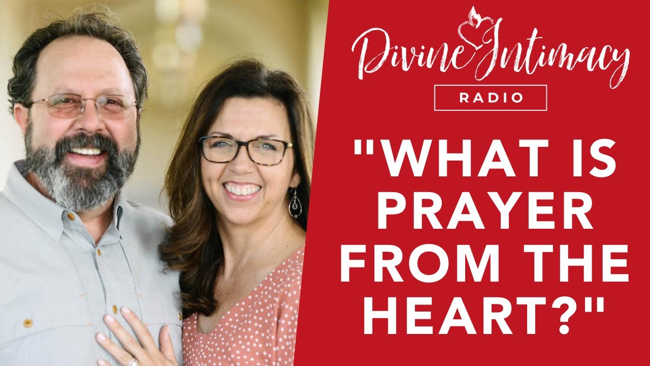 What is prayer from the heart? And other questions on Divine Intimacy Radio!