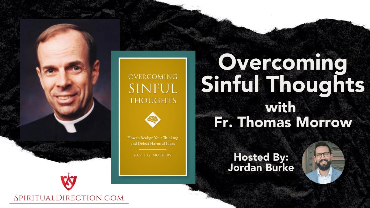Overcoming Sinful Thoughts Webinar 04 22 21