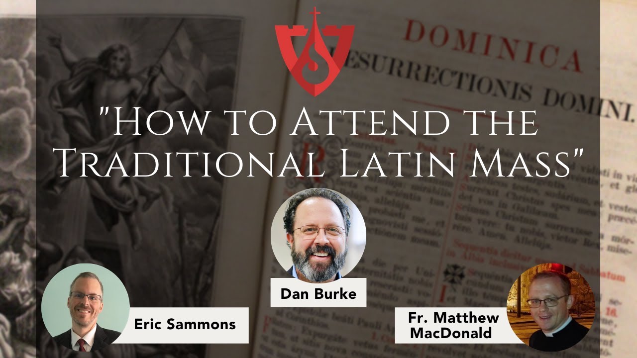 How to Attend the Traditional Latin Mass
