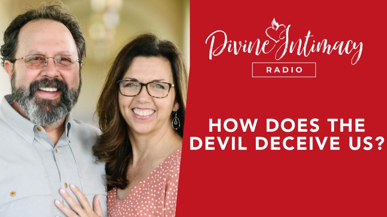 How does the Devil deceive us? Spiritual Warfare Q&A | Divine Intimacy Radio
