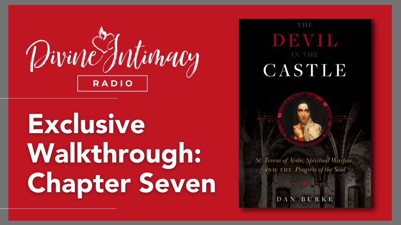 The Devil in the Castle Chapter Seven | Divine Intimacy Radio