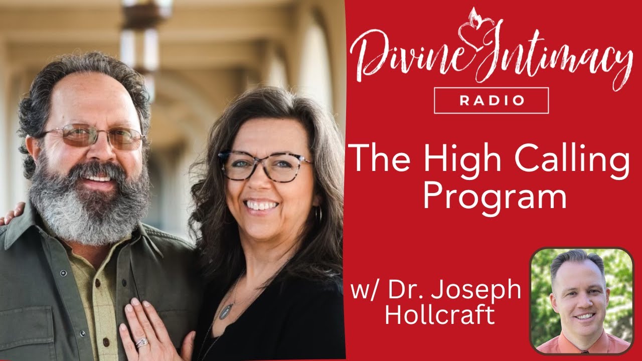 High Calling Program with Joseph Hollcraft | Divine Intimacy Radio