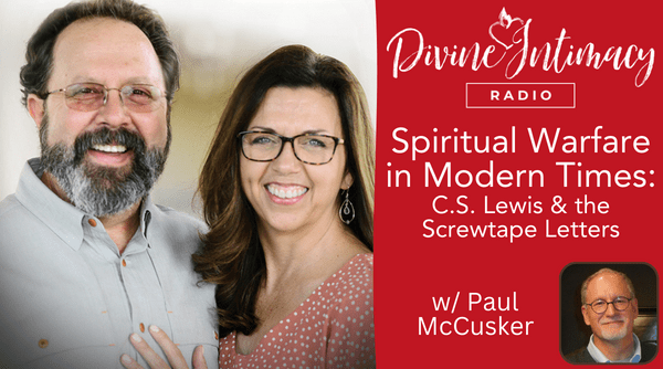 Spiritual Warfare in Modern Times: C.S. Lewis and the Screwtape Letters