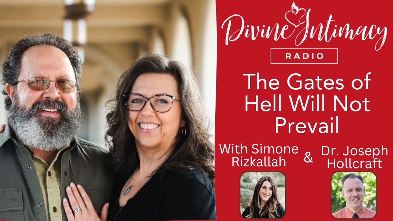 The Gates of Hell Will Not Prevail | Divine Intimacy Radio