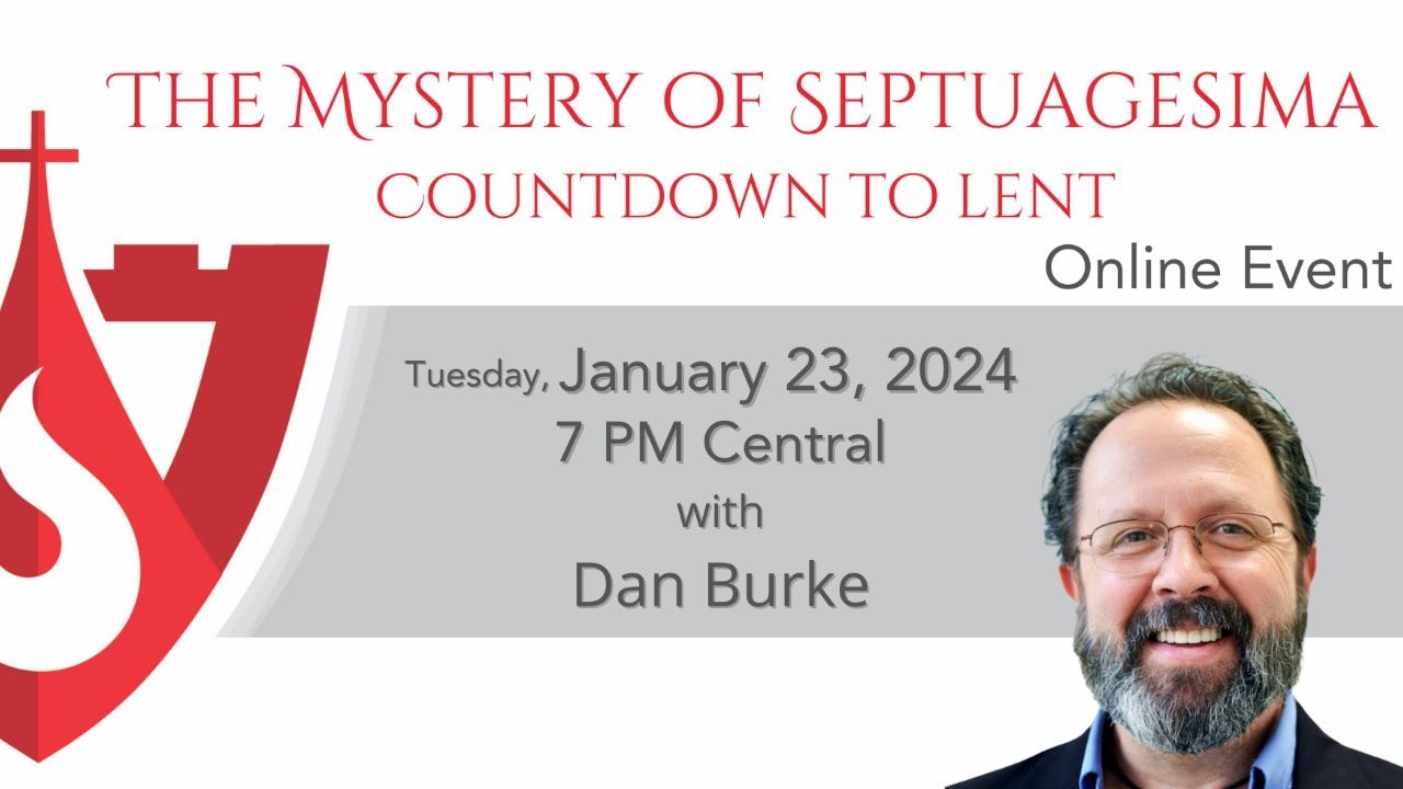 The Mystery of Septuagesima: Countdown to Lent