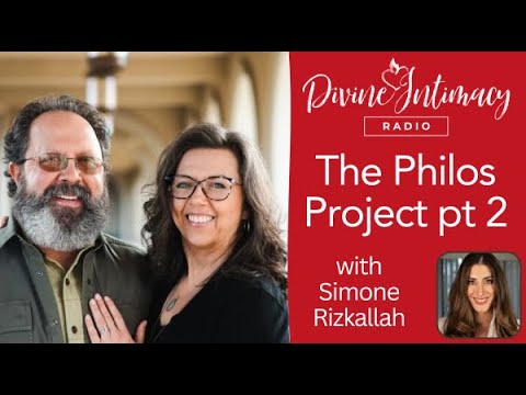 The Philos Project pt. 2 | Divine Intimacy Radio