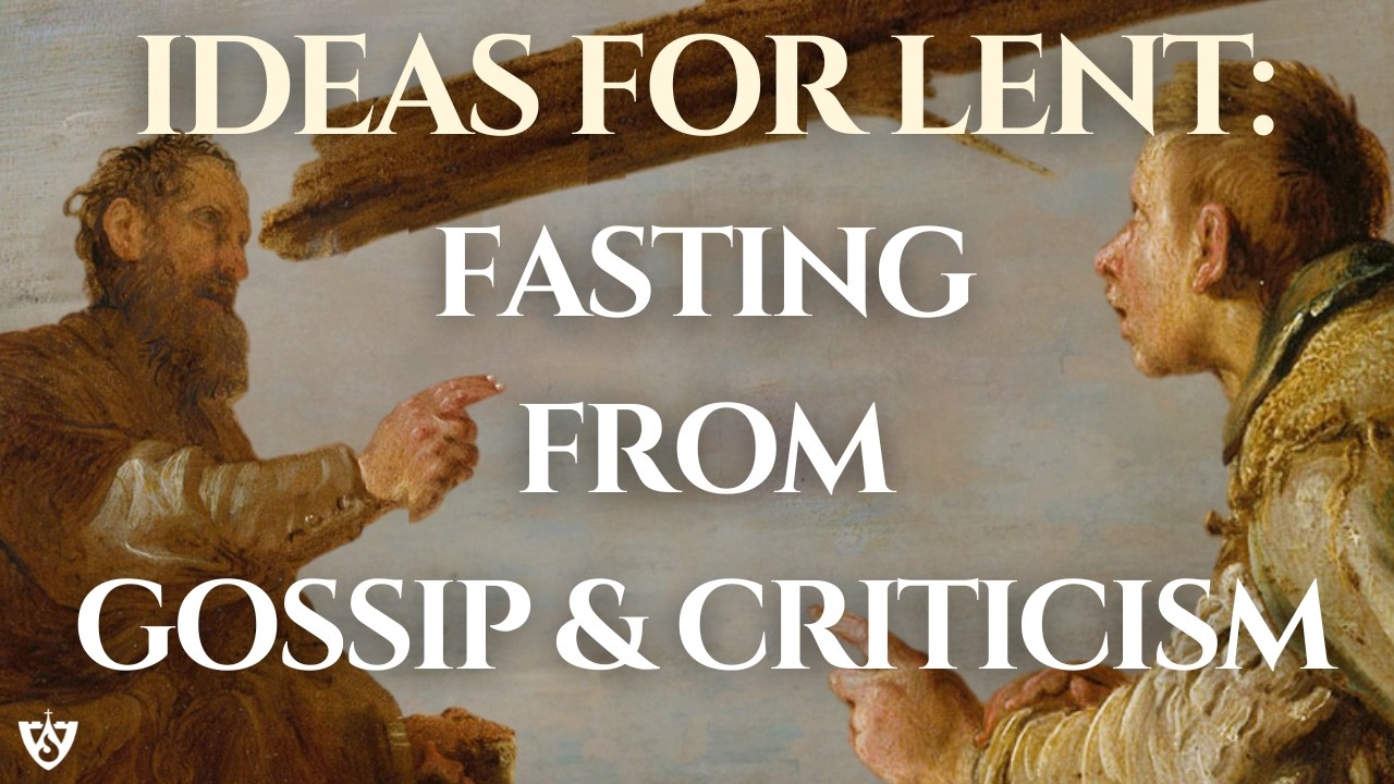 Lent Ideas: Fasting From Gossip and Negativity