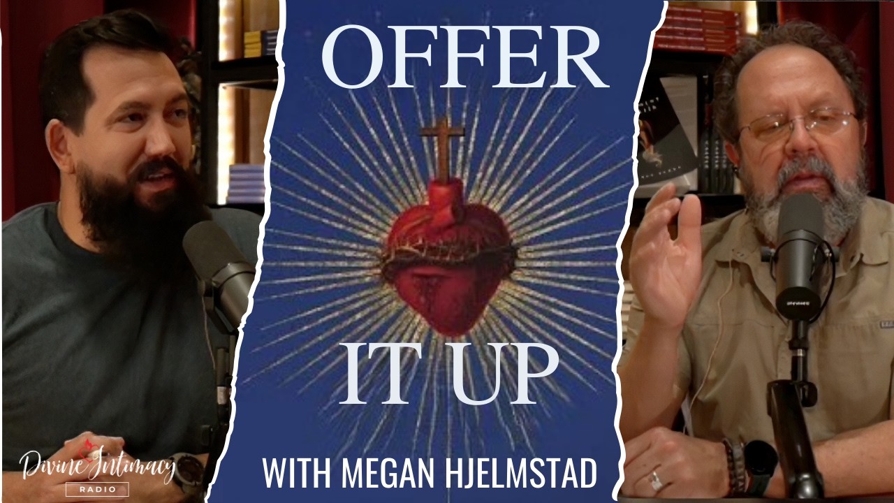 Offer It Up | Divine Intimacy Radio