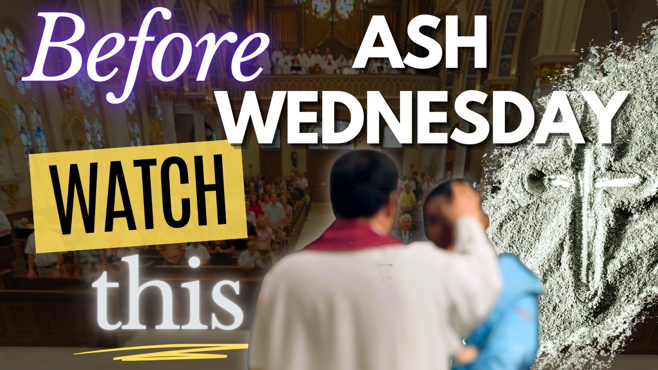 Before Ash Wednesday 2026: How to Have a Better Lent This Year