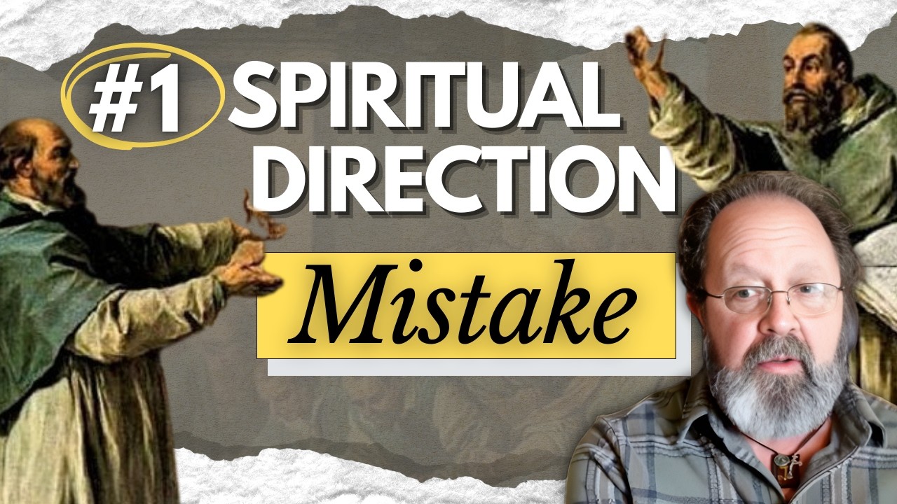 The Most Common Mistake in Spiritual Direction