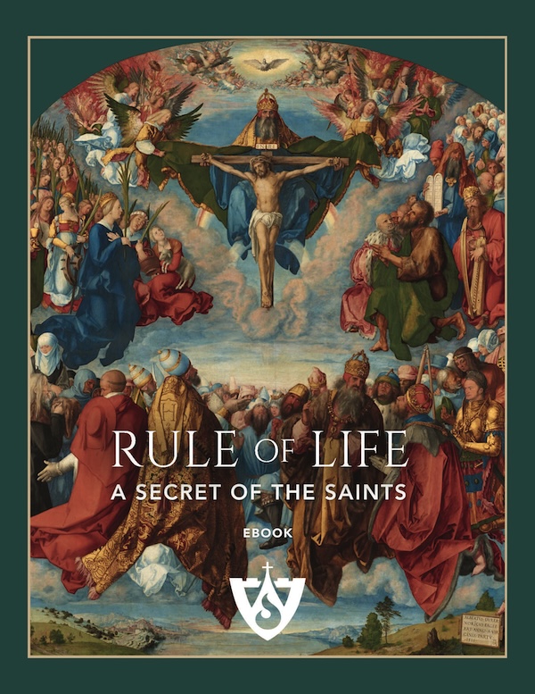 Rule of Life: A Secret of the Saints