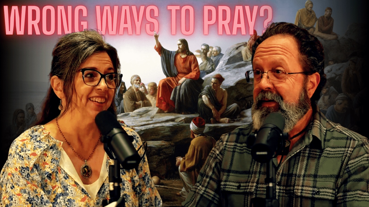 Is There a Wrong Way to Pray?