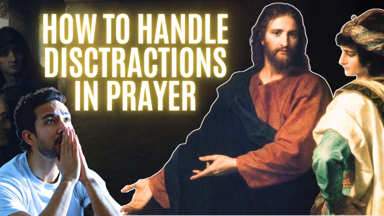 Why You Keep Getting Distracted in Prayer (And What to Do About It)
