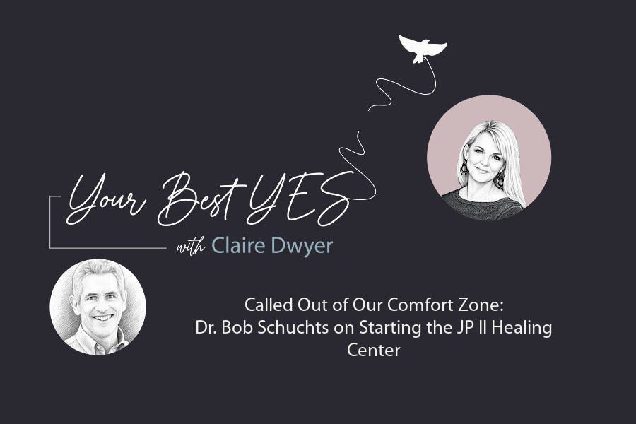 Episode 3: Called Out of Our Comfort Zone: Dr. Bob Schuchts on Starting the JPII Healing Center