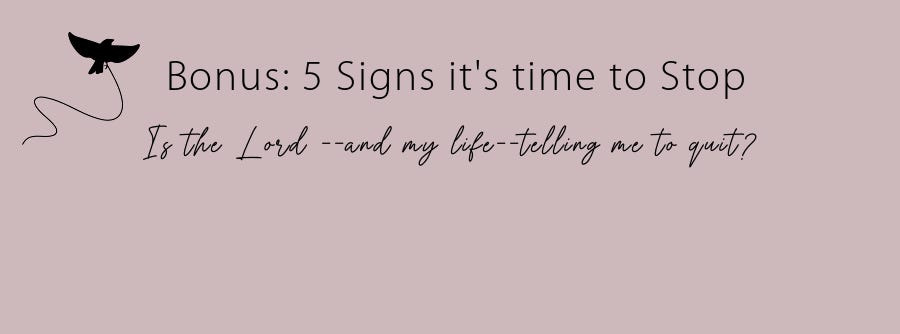 5 Signs it May Be Time to Stop