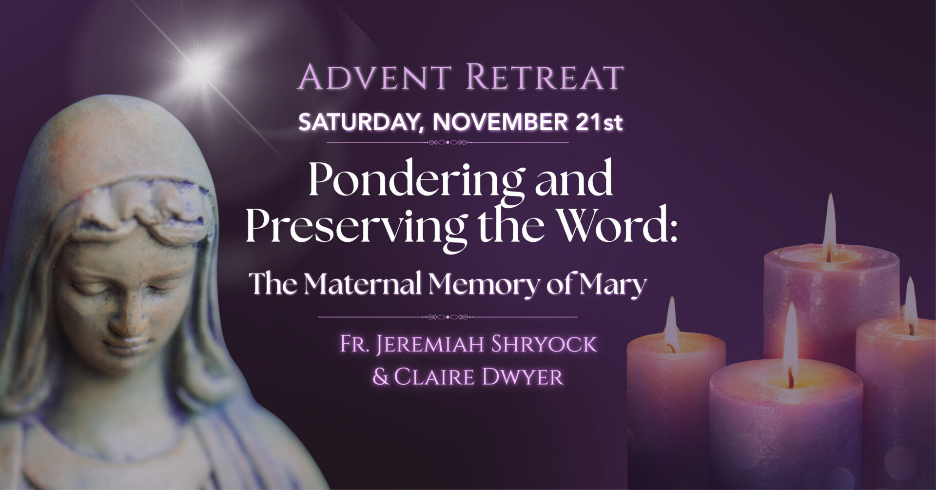 Pondering and Preserving the Word: The Maternal Memory of Mary Advent Retreat
