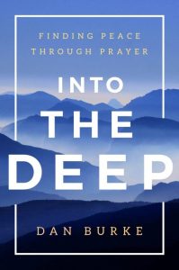 Into The Deep Finding Peace Through Prayer By DBurke Book Cover Large